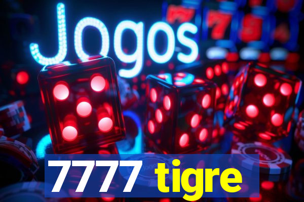 7777 tigre